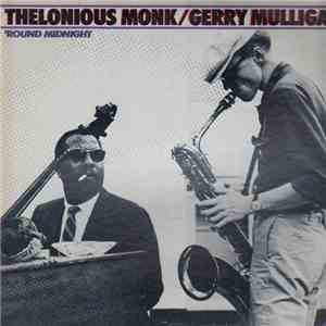 Thelonious Monk / Gerry Mulligan - 'Round Midnight flac album