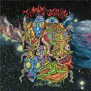 Timmy's Organism - Survival of the Fiendish flac album