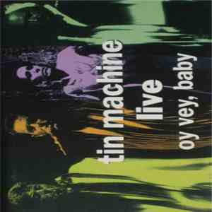 Tin Machine - Live Oy Vey, Baby flac album