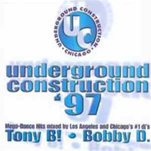 Tony B! / Bobby D. - Underground Construction '97 flac album