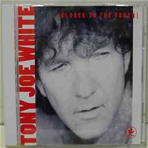 Tony Joe White - Closer To The Truth flac album