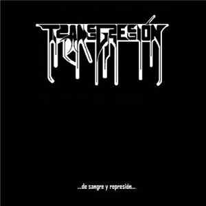 Transgresión - ...De Sangre y Represión... flac album