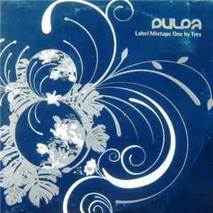 Tres  - Pulpa - Label Mixtape One By Tres flac album