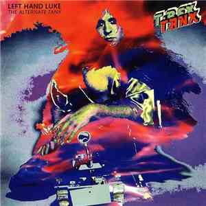 T-Rex - Left Hand Luke (The Alternate Tanx) flac album