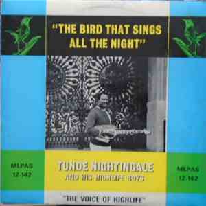 Tunde Nightingale And His Highlife Boys - The Bird That Sings All The Night flac album