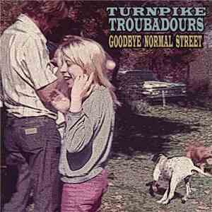 Turnpike Troubadours - Goodbye Normal Street flac album