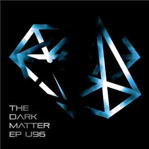 U96 - The Dark Matter EP flac album