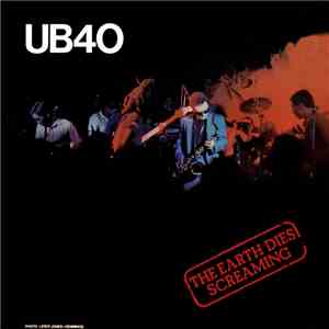 UB40 - The Earth Dies Screaming / Dream A Lie flac album
