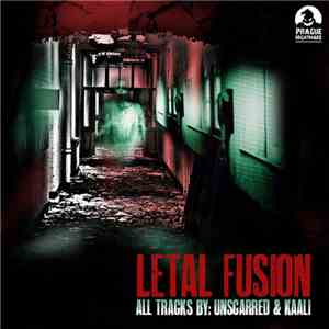 Unscarred & Kaali - Letal Fusion flac album