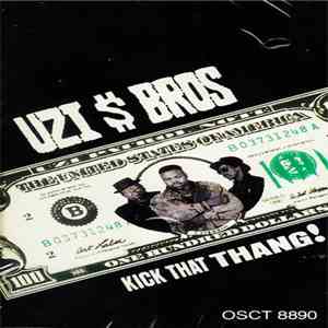 Uzi $ Bros - Kick That Thang flac album