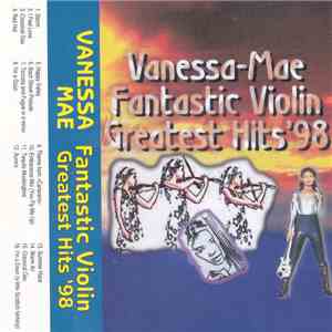 Vanessa-Mae - Fantastic Violin (Greatest Hits '98) flac album
