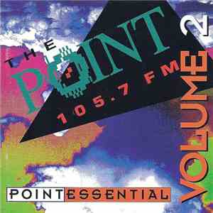 Various - 105.7 The Point - Pointessential Volume 2 flac album