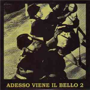 Various - Adesso Viene Il Bello 2 flac album