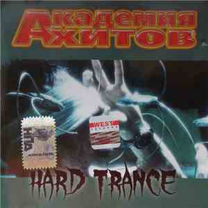 Various - Академия Хитов Hard Trance flac album