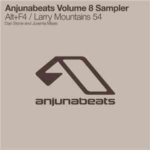Various - Anjunabeats Volume 8 Sampler – Alt+F4 / Larry Mountains 54 flac album