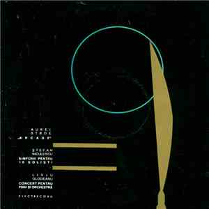 Various - Arcade / Simfonii Pentru 15 Soliști / Concert Pentru Pian Și Orchestra flac album