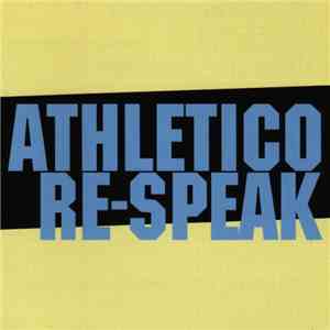 Various - Athletico Re-Speak flac album