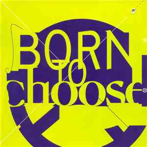 Various - Born To Choose flac album