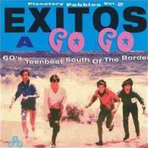 Various - Exitos A Go Go - Planetary Pebbles Vol. 2 flac album