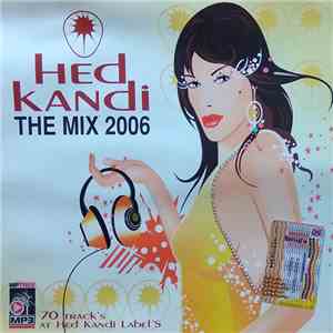 Various - Hed Kandi The Mix 2006 flac album