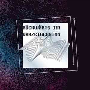 Various - Rückwärts Im Uhrzeigersinn flac album