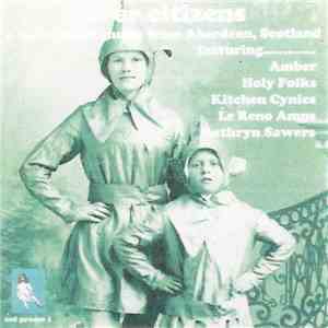 Various - Silver Citizens (A Selection Of Music From Aberdeen, Scotland) flac album