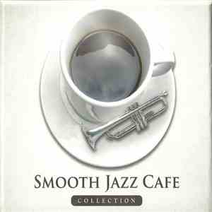 Various - Smooth Jazz Cafe Collection flac album