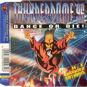 Various - Thunderdome '96 - Dance Or Die! (The Thunder Anthems) flac album