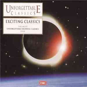 Various - Unforgettable Classics - Exciting Classics flac album