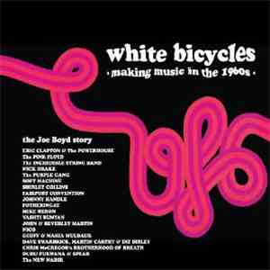 Various - White Bicycles - Making Music In The 1960s flac album
