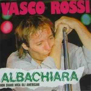Vasco Rossi - Albachiara (Non Siamo Mica Gli Americani) flac album