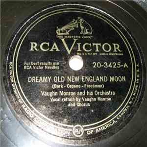 Vaughn Monroe And His Orchestra - Dreamy Old New England Moon / Gigolette flac album