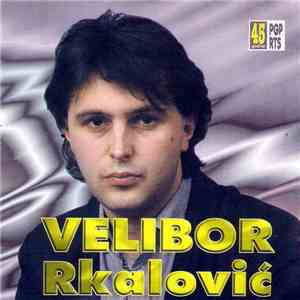 Velibor Rkalović - Zauvek Si Ti U Srcu Mom flac album