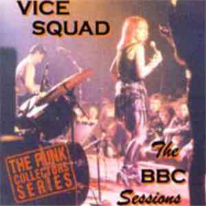 Vice Squad - The BBC Sessions flac album