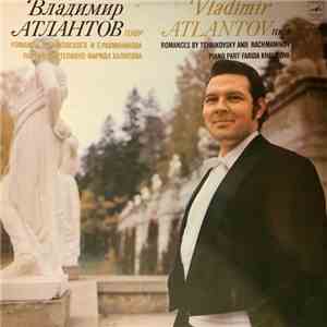 Vladimir Atlantov - Romances by Tchaikovsky and Rachmaninov flac album