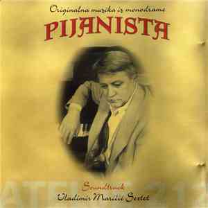 Vladimir Maričić Sextet - Originalna Muzika Iz Monodrame Pijanista flac album