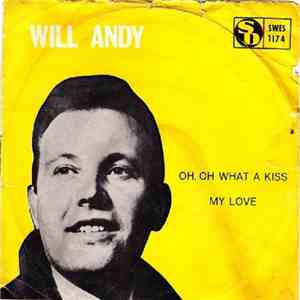 Will Andy - Oh, Oh What A Kiss flac album