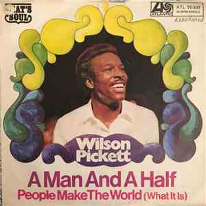 Wilson Pickett - A Man And A Half / People Make The World (What It Is) flac album