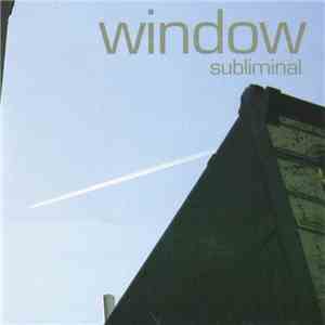 Window  - Subliminal flac album
