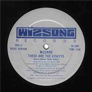 Wizzard  - These Are The Eightys flac album