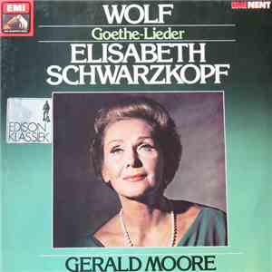 Wolf, Elisabeth Schwarzkopf, Gerald Moore - Goethe-Lieder flac album