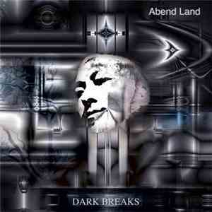 Abend Land - Dark Breaks flac album