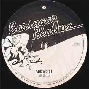 Add Noise - Citronella / Jam Econo flac album