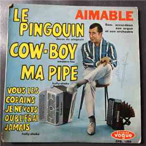Aimable Son Accordéon Son Orgue Et Son Orchestre - Le Pingouin flac album