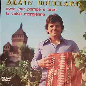 Alain Boullard - Avec Leur Pompe A Bras / La Valse Morgienne flac album