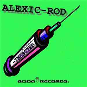 Alexic-Rod - Injected flac album