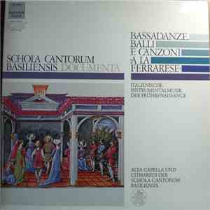Alta Capella Und Citharedi Der Schola Cantorum Basiliensis - Bassadanze, Balli E Canzon "A La Ferrarese" - Italienische Instrumentalmusik Der Frührenaissance flac album