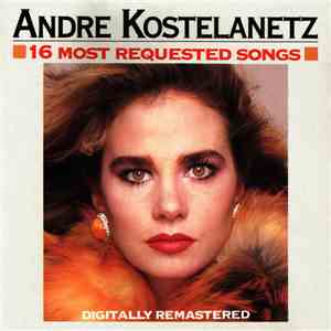 André Kostelanetz - 16 Most Requested Songs flac album