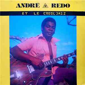 André Rédo, Le Créole Jazz - Destruction Et Souffrance flac album