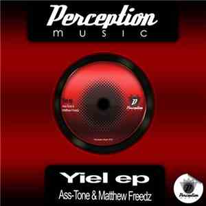 Ass-Tone & Matthew Freedz - Yeil EP flac album